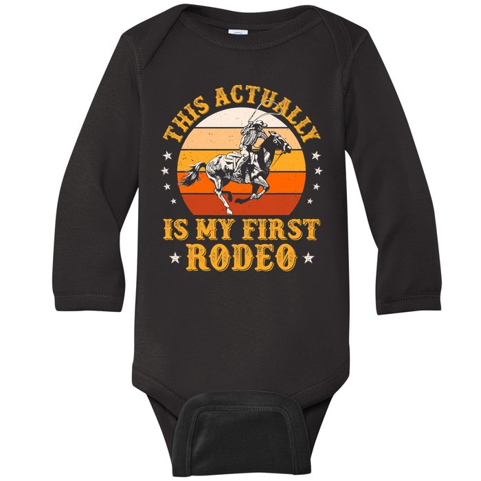 That Actually Is My First Rodeo Vintage Retro Country Life Cowboy Baby Long Sleeve Bodysuit