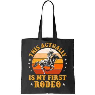 That Actually Is My First Rodeo Vintage Retro Country Life Cowboy Tote Bag