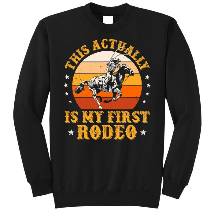 That Actually Is My First Rodeo Vintage Retro Country Life Cowboy Tall Sweatshirt