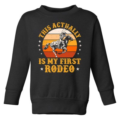 That Actually Is My First Rodeo Vintage Retro Country Life Cowboy Toddler Sweatshirt