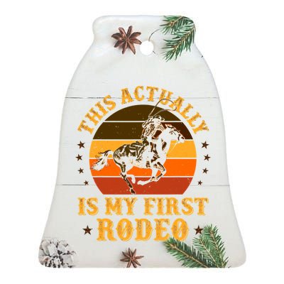 That Actually Is My First Rodeo Vintage Retro Country Life Cowboy Ceramic Bell Ornament