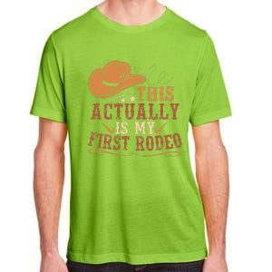 This Actually Is My First Rodeo Cowgirl Bronco Bucking Adult ChromaSoft Performance T-Shirt