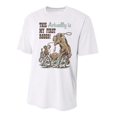 This Actually Is My First Rodeo Performance Sprint T-Shirt