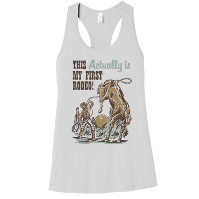 This Actually Is My First Rodeo Women's Racerback Tank