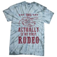 This Actually Is My First Rodeo Cowboy Tie-Dye T-Shirt