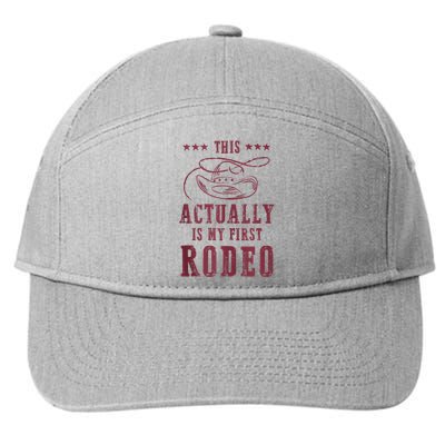 This Actually Is My First Rodeo Cowboy 7-Panel Snapback Hat