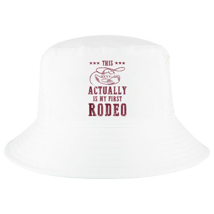 This Actually Is My First Rodeo Cowboy Cool Comfort Performance Bucket Hat