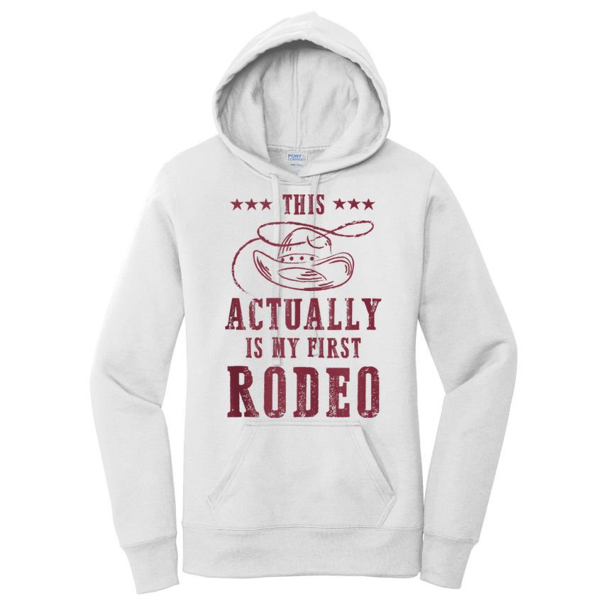 This Actually Is My First Rodeo Cowboy Women's Pullover Hoodie