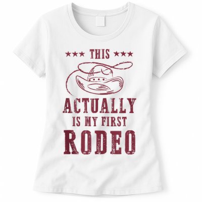This Actually Is My First Rodeo Cowboy Womens T-Shirt