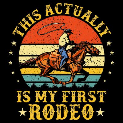 This Actually Is My First Rodeo Country Life Howdy Vintage T-Shirt