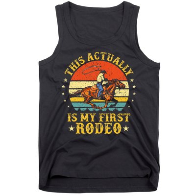 This Actually Is My First Rodeo Country Life Howdy Vintage Tank Top
