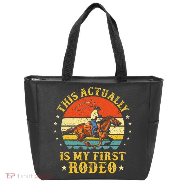This Actually Is My First Rodeo Country Life Howdy Vintage Zip Tote Bag