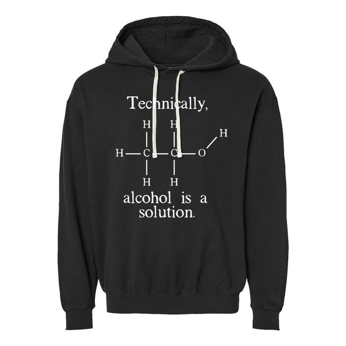Technically Alcohol is a Solution Funny Nerd Beer Chemistry Garment-Dyed Fleece Hoodie