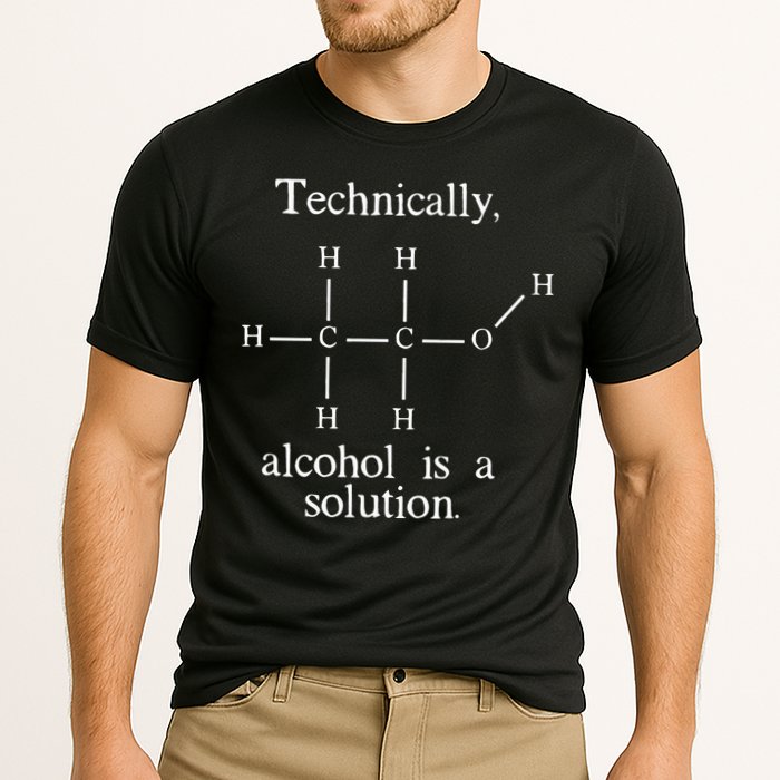 Technically Alcohol is a Solution Funny Nerd Beer Chemistry Cooling Performance Crew T-Shirt