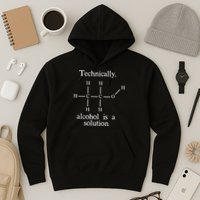 Technically Alcohol is a Solution Funny Nerd Beer Chemistry Hoodie