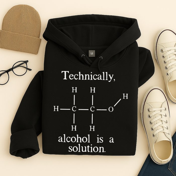 Technically Alcohol is a Solution Funny Nerd Beer Chemistry Hoodie