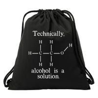 Technically Alcohol is a Solution Funny Nerd Beer Chemistry Drawstring Bag