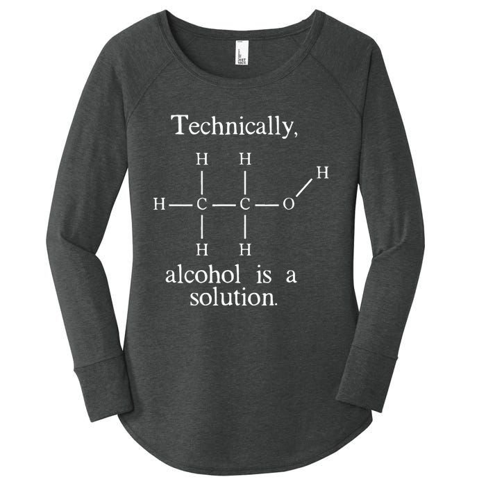 Technically Alcohol is a Solution Funny Nerd Beer Chemistry Women's Perfect Tri Tunic Long Sleeve Shirt