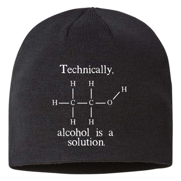 Technically Alcohol is a Solution Funny Nerd Beer Chemistry Sustainable Beanie