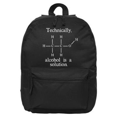 Technically Alcohol is a Solution Funny Nerd Beer Chemistry 16 in Basic Backpack