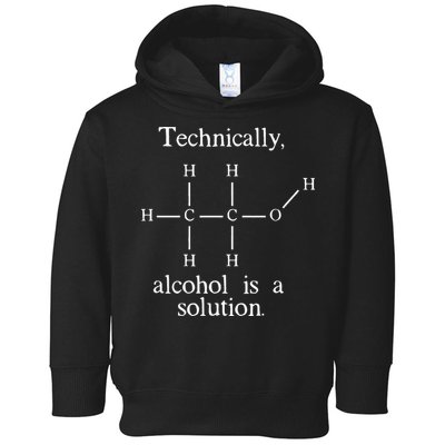 Technically Alcohol is a Solution Funny Nerd Beer Chemistry Toddler Hoodie
