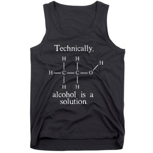 Technically Alcohol is a Solution Funny Nerd Beer Chemistry Tank Top