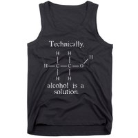 Technically Alcohol is a Solution Funny Nerd Beer Chemistry Tank Top