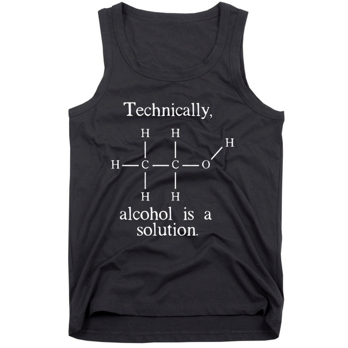 Technically Alcohol is a Solution Funny Nerd Beer Chemistry Tank Top