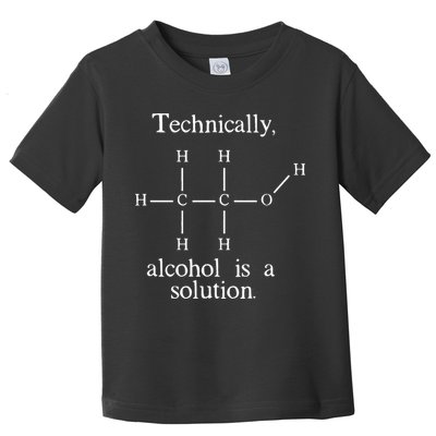 Technically Alcohol is a Solution Funny Nerd Beer Chemistry Toddler T-Shirt