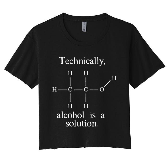 Technically Alcohol is a Solution Funny Nerd Beer Chemistry Women's Crop Top Tee