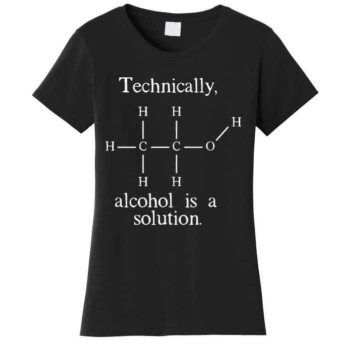 Technically Alcohol is a Solution Funny Nerd Beer Chemistry Women's T-Shirt