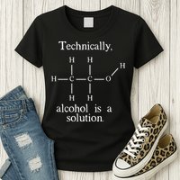 Technically Alcohol is a Solution Funny Nerd Beer Chemistry Womens T-Shirt