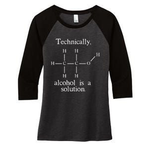 Technically Alcohol is a Solution Funny Nerd Beer Chemistry Women's Tri-Blend 3/4-Sleeve Raglan Shirt