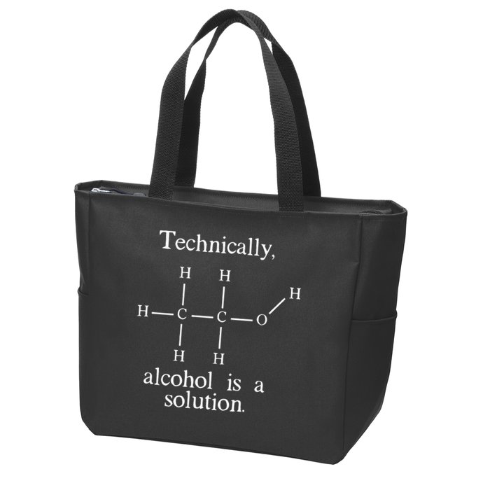 Technically Alcohol is a Solution Funny Nerd Beer Chemistry Zip Tote Bag