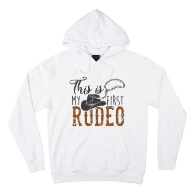 This Actually Is My First Rodeo Funny Cowboy Cowgirl Hoodie