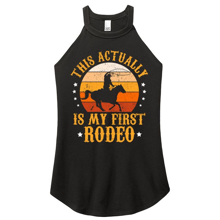 That Actually Is My First Rodeo Vintage Retro Country Life Cowboy Women's Perfect Tri Rocker Tank