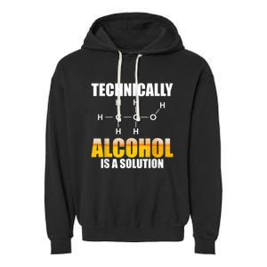 Technically Alcohol Is A Solution Chemical Formula Drinking Garment-Dyed Fleece Hoodie