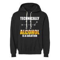 Technically Alcohol Is A Solution Chemical Formula Drinking Garment-Dyed Fleece Hoodie