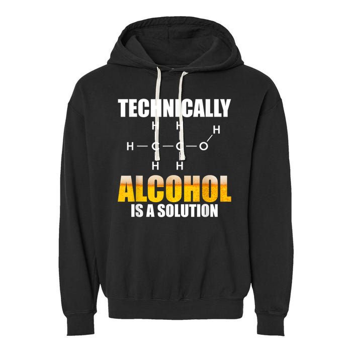 Technically Alcohol Is A Solution Chemical Formula Drinking Garment-Dyed Fleece Hoodie
