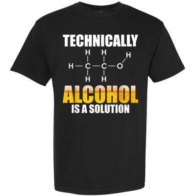 Technically Alcohol Is A Solution Chemical Formula Drinking Garment-Dyed Heavyweight T-Shirt