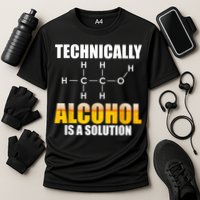 Technically Alcohol Is A Solution Chemical Formula Drinking Performance Shirt