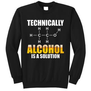 Technically Alcohol Is A Solution Chemical Formula Drinking Sweatshirt