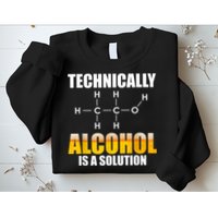 Technically Alcohol Is A Solution Chemical Formula Drinking Sweatshirt