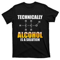 Technically Alcohol Is A Solution Chemical Formula Drinking T-Shirt