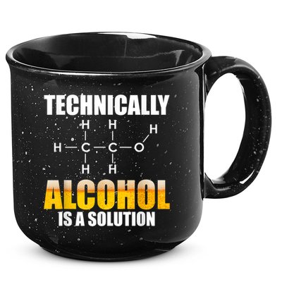 Technically Alcohol Is A Solution Chemical Formula Drinking 15oz Campfire Ceramic Mug
