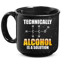 Technically Alcohol Is A Solution Chemical Formula Drinking 15oz Campfire Ceramic Mug