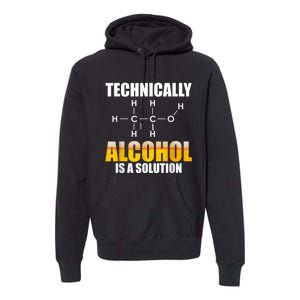 Technically Alcohol Is A Solution Chemical Formula Drinking Premium Hoodie