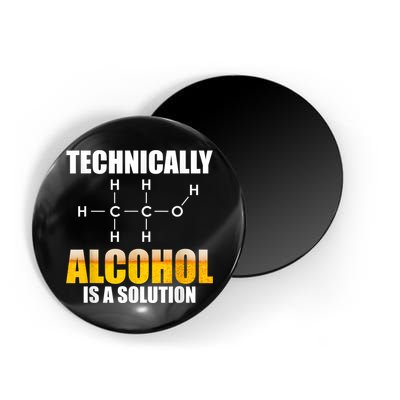 Technically Alcohol Is A Solution Chemical Formula Drinking Magnet