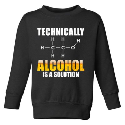 Technically Alcohol Is A Solution Chemical Formula Drinking Toddler Sweatshirt