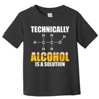Technically Alcohol Is A Solution Chemical Formula Drinking Toddler T-Shirt